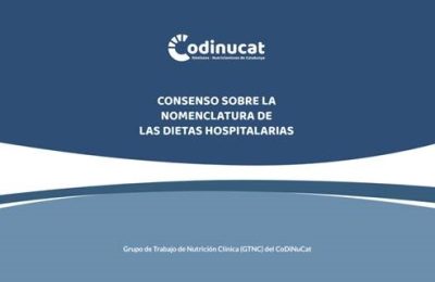 Consenso Sobre La Nomenclatura De Las Dietas Hospitalarias: Documento Final Y Documento De Apoyo