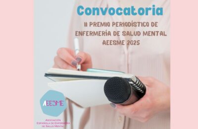 AEESME convoca el II Premio Periodístico de Enfermería de Salud Mental