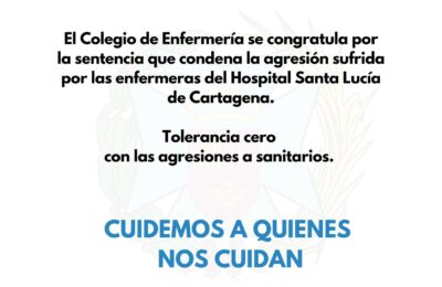 El Colegio de Enfermería se congratula ante la sentencia que condena la agresión sufrida por las enfermeras del Hospital Santa Lucía
