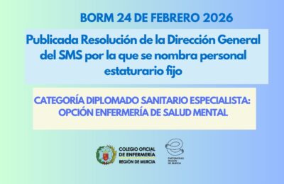 El BORM publica el nombramiento como personal estatutario fijo de Enfermería de Salud Mental del SMS