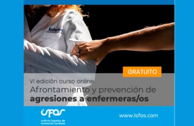 ISFOS lanza la VI edición del curso gratuito online “Afrontamiento y prevención de agresiones a enfermeras/os”